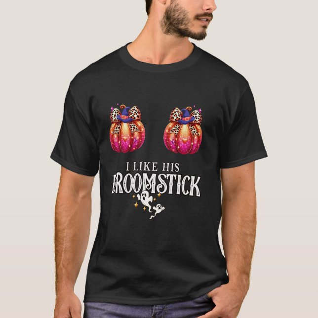 I Like His Broomstick He Love My Pumpkins Couples  T-Shirt (Vorderseite)