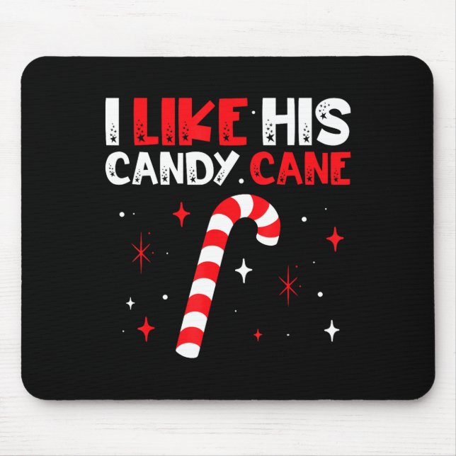 I Like His Candy Cane Couple Matching Christmas  Mousepad (Vorne)