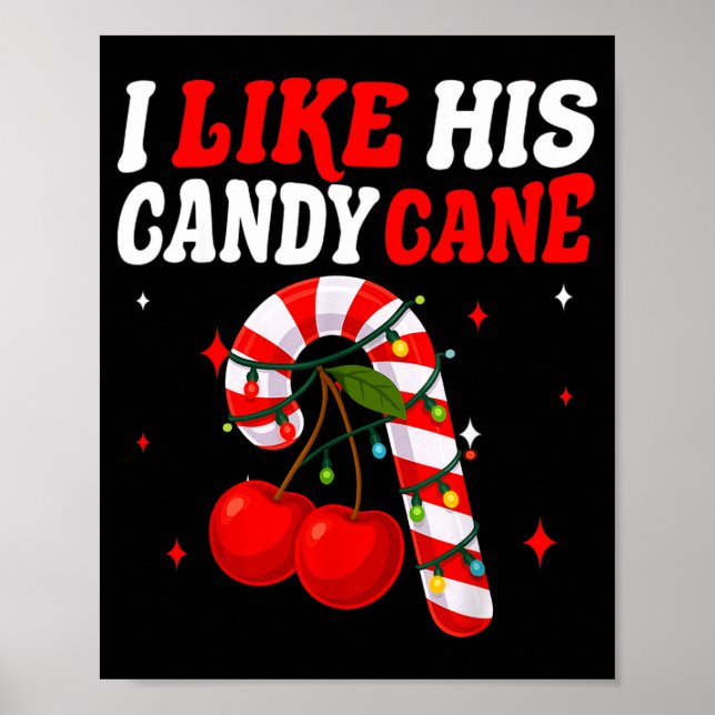 I Like His Candy Cane Couples Matching Christmas F Poster (Vorne)