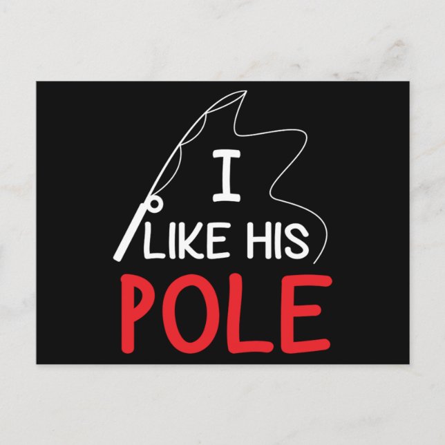 I Like His Pole Fishing Gift Her Women Valentine Postkarte (Vorderseite)