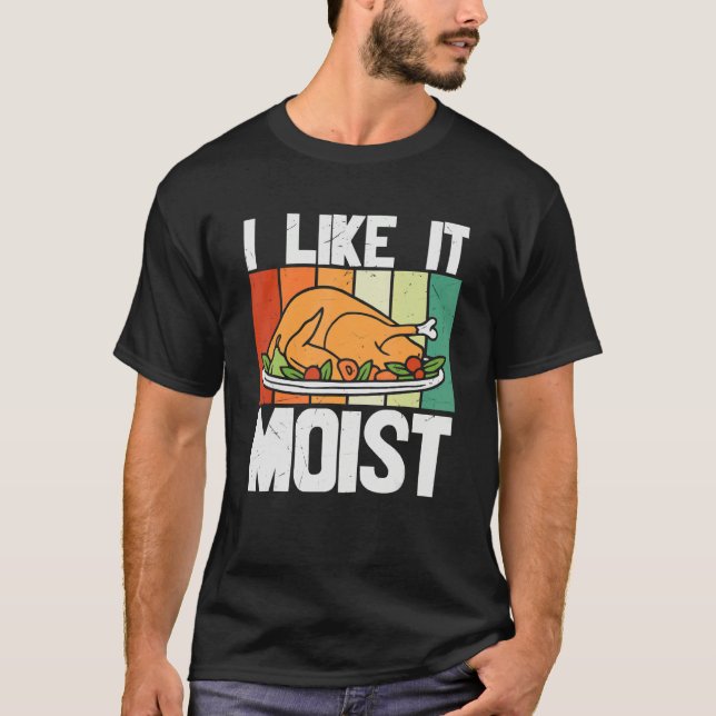 I LIKE IT MOIS Thanksgiving Costume Turkey Leg Day T-Shirt (Vorderseite)