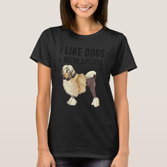 I Like Lowchen Dogs And Maybe 3 People T-Shirt (Vorderseite)