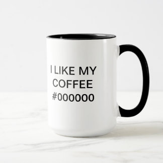 I LIKE MY COFFEE #000000 - Mug for Webdesigners Tasse