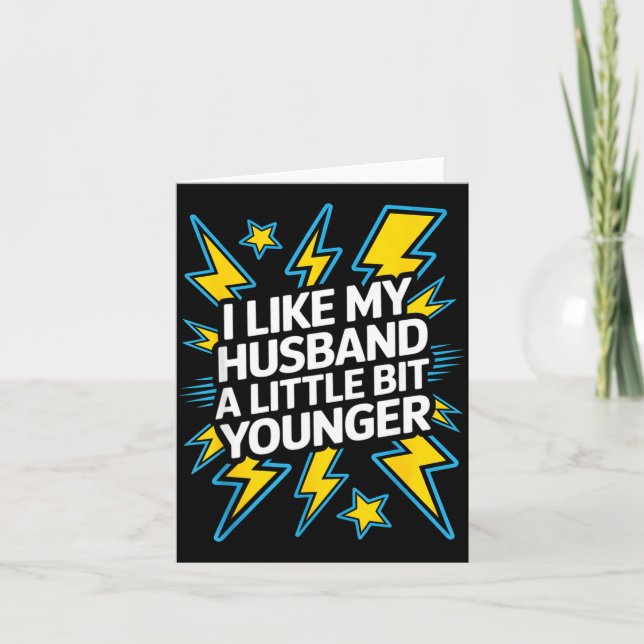 I Like My Husband A Little Bit Younger Funny Sayin Karte (Vorderseite)