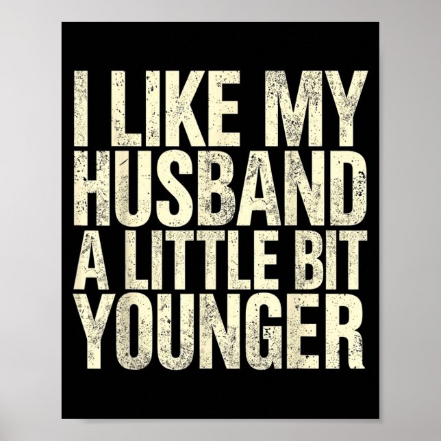 I Like My Husband A Little Bit Younger  Poster (Vorne)