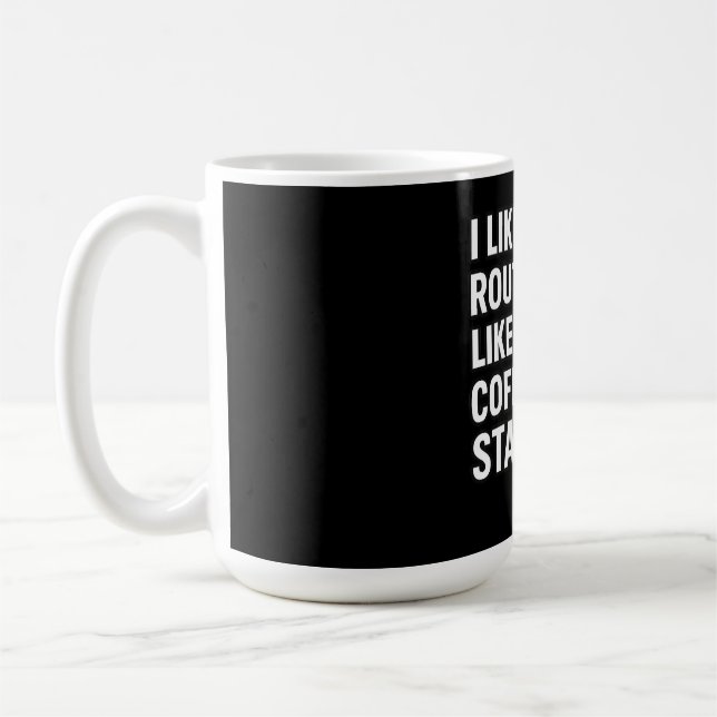 I Like My Routing Like My Coffee Static Kaffeetasse (Links)
