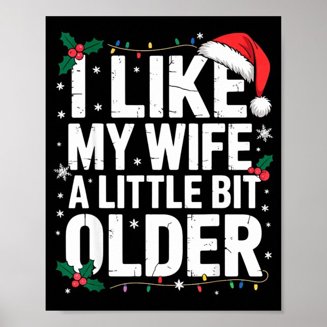 I Like My Wife A Little Bit Older Funny Husband Ch Poster (Vorne)