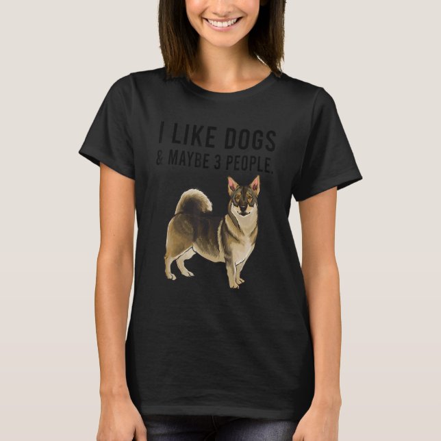 I Like Swedish Vallhund Dogs And Maybe 3 People T-Shirt (Vorderseite)