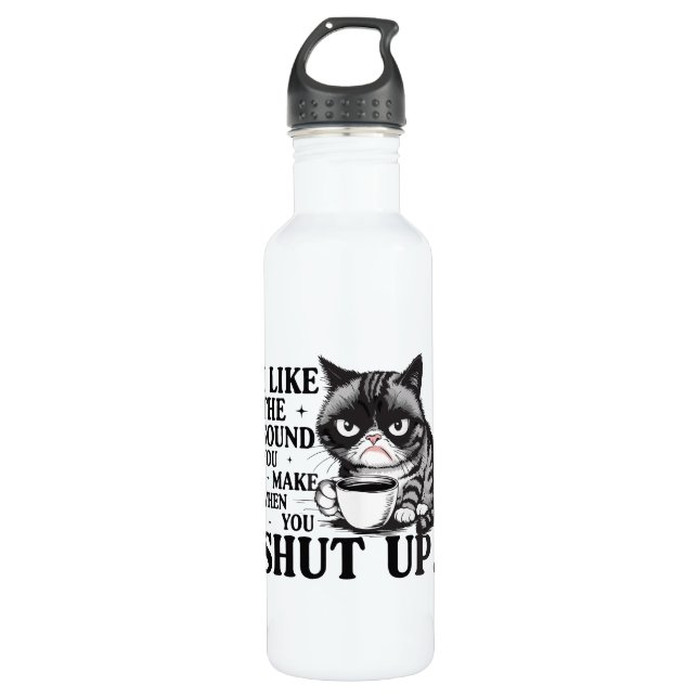 I like the sound you make when you shut up cat edelstahlflasche (Vorderseite)