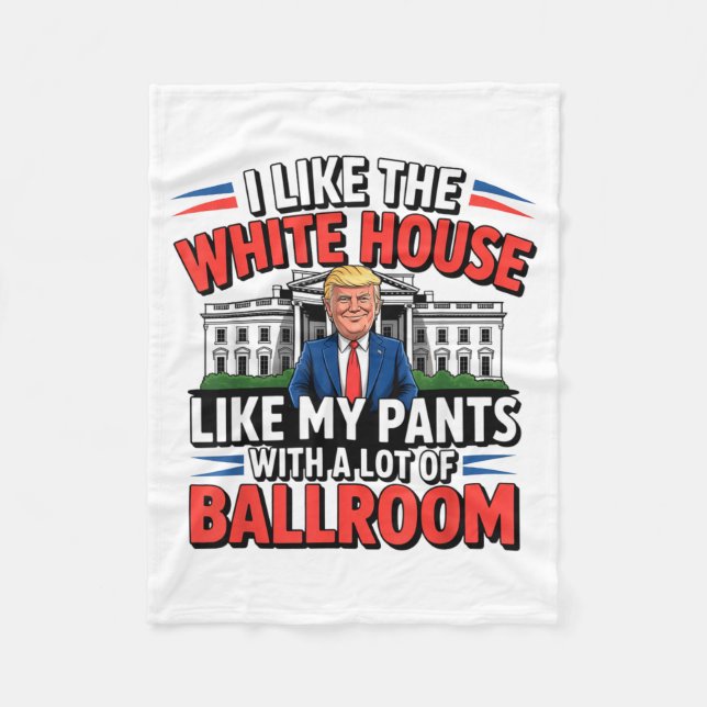 I Like The White House Like My Pants With A Lot Of Fleecedecke (Vorderseite)