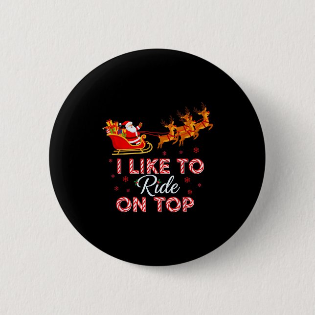 I Like To Ride On Top Funny Christmas Couple Match Button (Vorderseite)