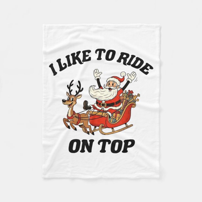 I Like To Ride On Top Funny Santa Couple Matching  Fleecedecke (Vorderseite)