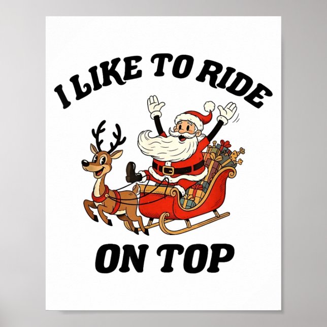 I Like To Ride On Top Funny Santa Couple Matching  Poster (Vorne)