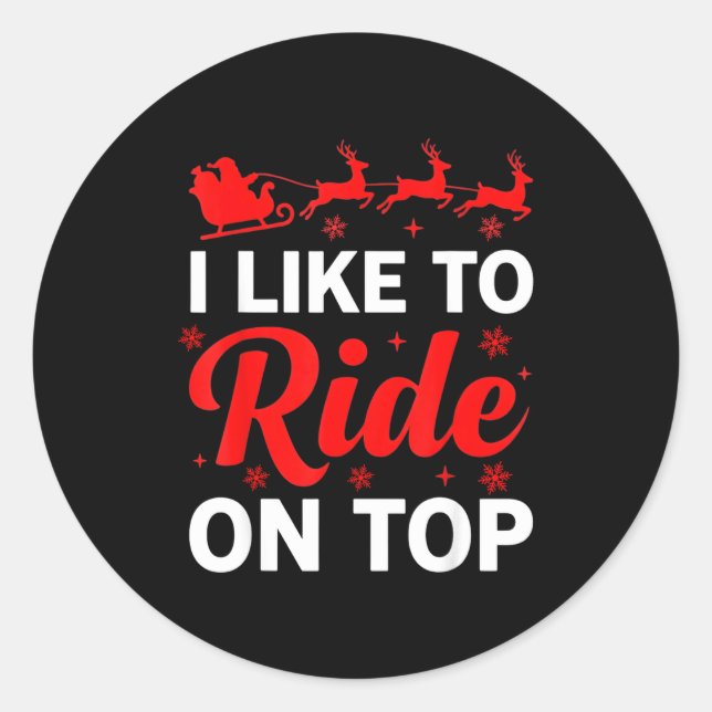 I Like To Ride On Top Funny Santa Couples Matching Runder Aufkleber (Vorderseite)