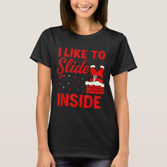 I Like To Slide Inside Funny Xmas Couple Matching  T-Shirt (Vorderseite)