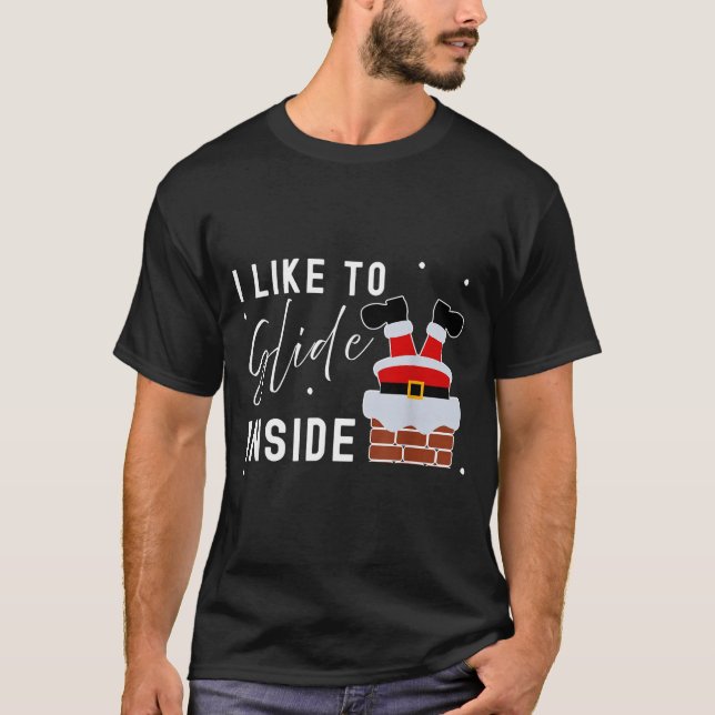 I Like To Slide Inside Funny Xmas Couple Unhinge P T-Shirt (Vorderseite)