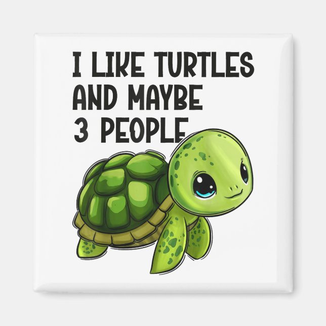 I Like Turtles And Maybe Three People Funny Retro  Magnet (Vorne)
