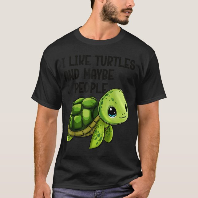 I Like Turtles And Maybe Three People Funny Retro  T-Shirt (Vorderseite)