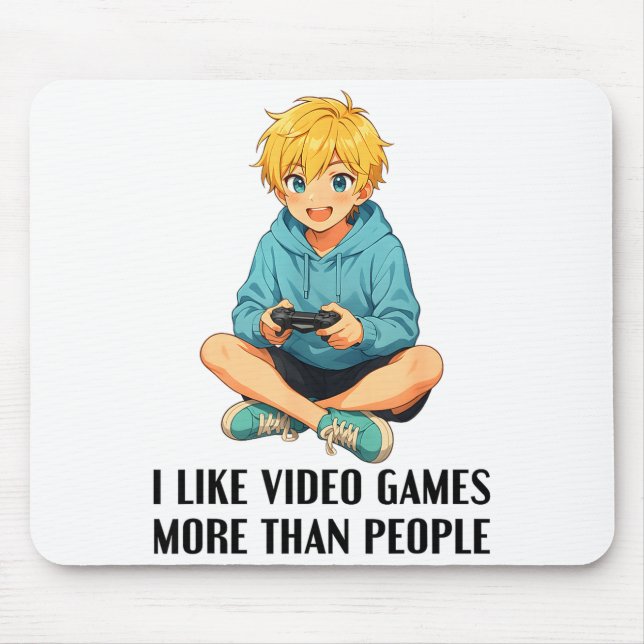 I Like Video Games More Than People Funny Gamer An Mousepad (Vorne)