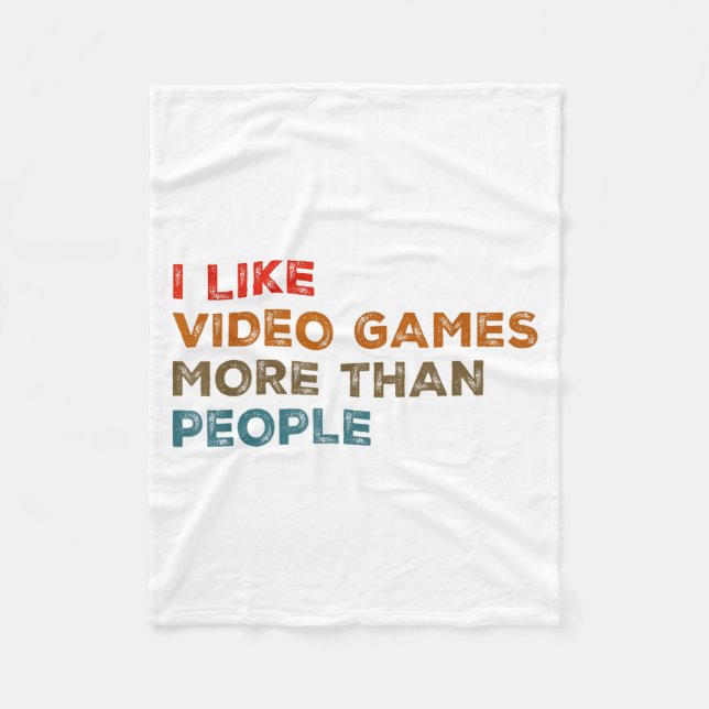 I Like Video Games More Than People Funny Gamer Ga Fleecedecke (Vorderseite)