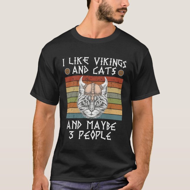 i like viking and cats and maybe 3 people T-Shirt (Vorderseite)