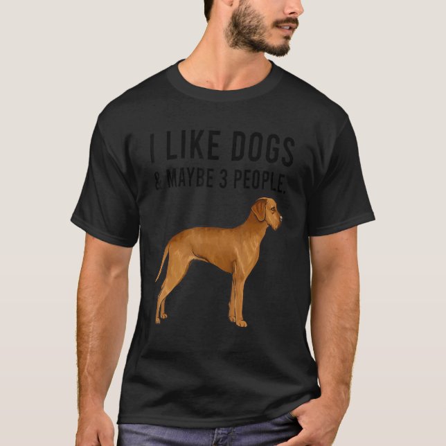 I Like Wirehaired Vizsla Dogs And Maybe 3 People T-Shirt (Vorderseite)