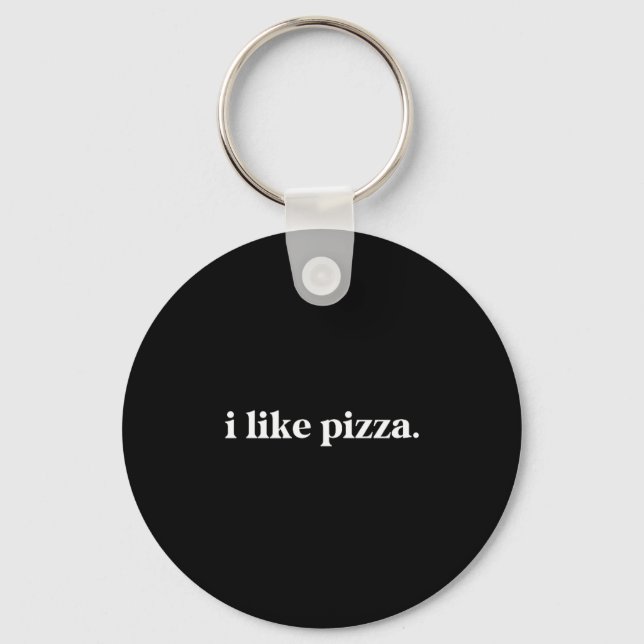I Like Zza Food Lover Funny Quote Minimalist  Schlüsselanhänger (Vorderseite)