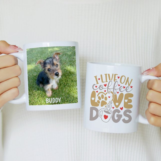 I Live On Coffee Love Dogs Photo Kaffeetasse (Von Creator hochgeladen)