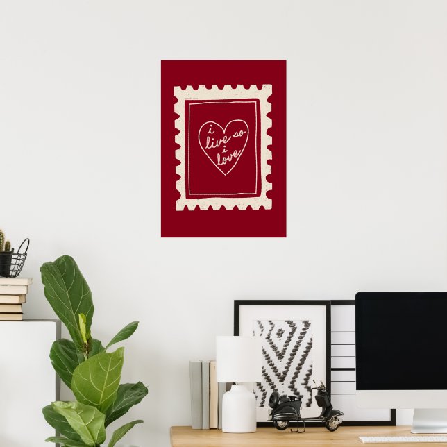 I Live So I Love Poster (Heimbüro)
