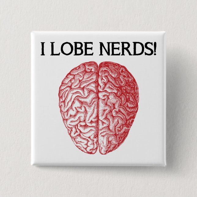 I Lobe Nerds Liebe Funny Button Abzeichen Button (Vorderseite)