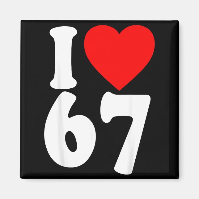 I Love 67 Meme Six Seven Matching Couples Valentin Magnet (Vorne)