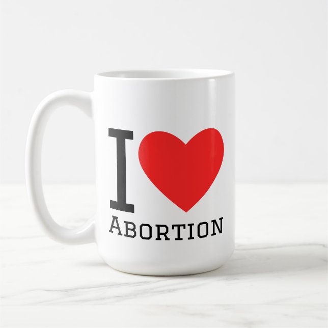 I love abortion kaffeetasse (Links)