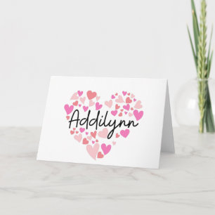 I love Addilynn - hearts for Addilynn