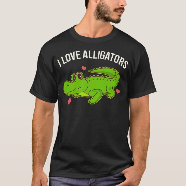 I Love Alligators Cute Alligator T-Shirt (Vorderseite)
