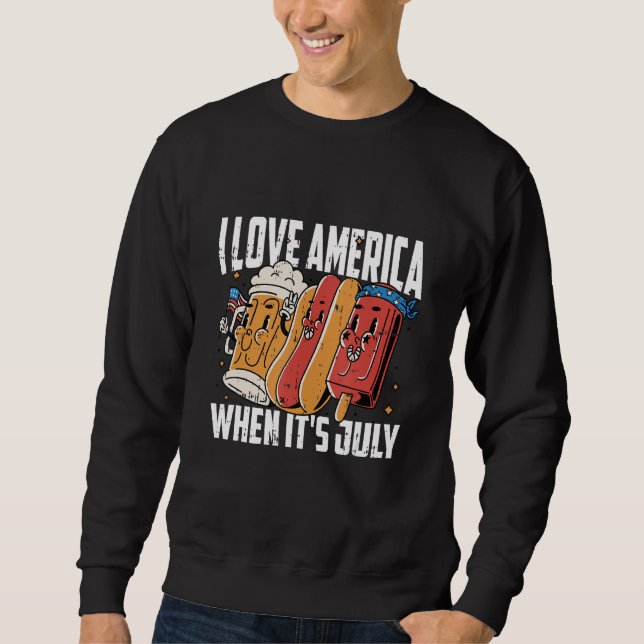 I Love America 4th Of July Hotdog Patriotic Sweatshirt (Vorderseite)