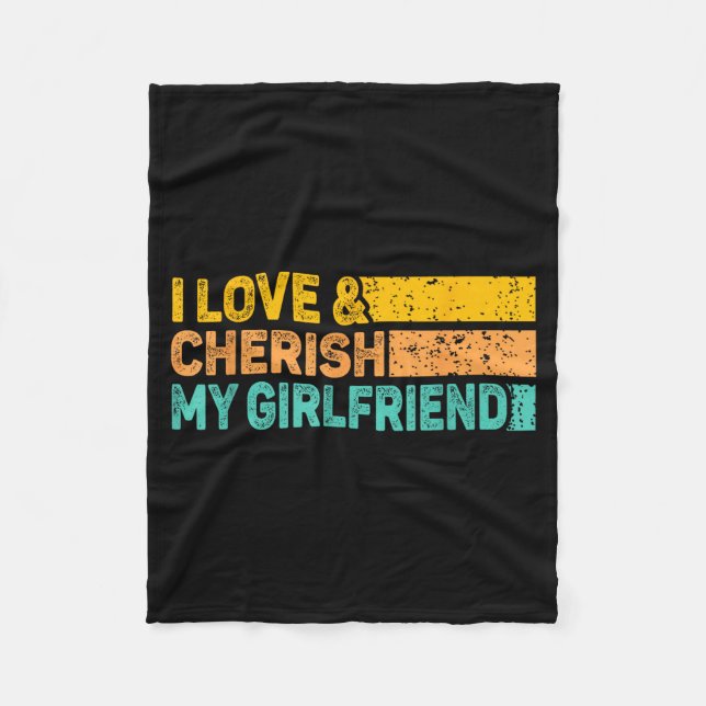 I Love &amp; Cherish My Girlfriend Romantic Relati Fleecedecke (Vorderseite)