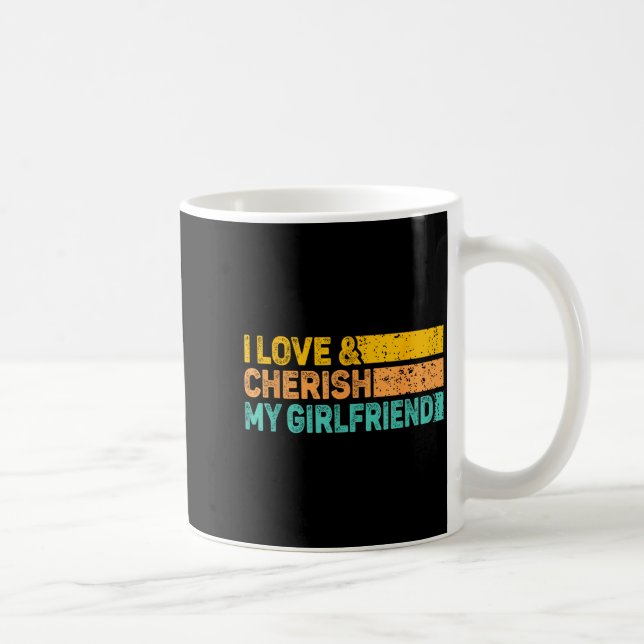 I Love &amp; Cherish My Girlfriend Romantic Relati Kaffeetasse (Rechts)