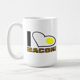 I Love Bacon Funny Mug Tasse