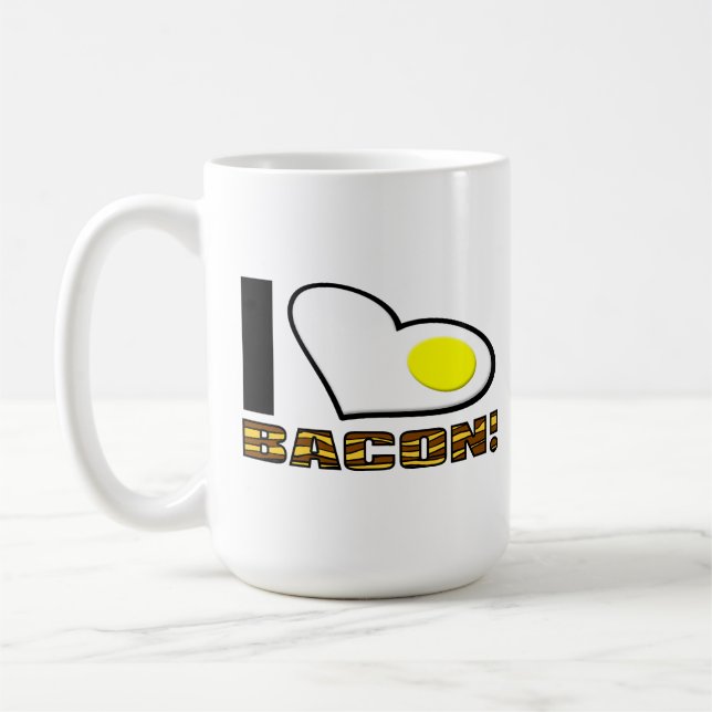 I Love Bacon Funny Mug Tasse (Links)