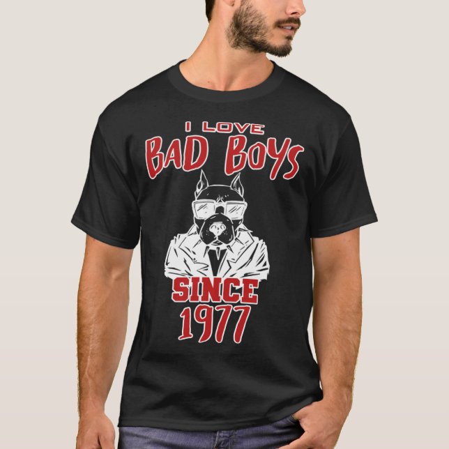 I love bad boys since 1977 T-Shirt (Vorderseite)