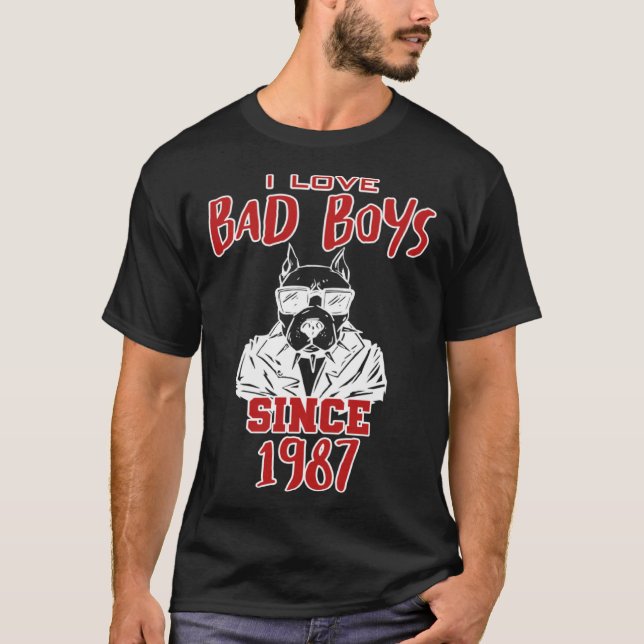I love bad boys since 1987 T-Shirt (Vorderseite)