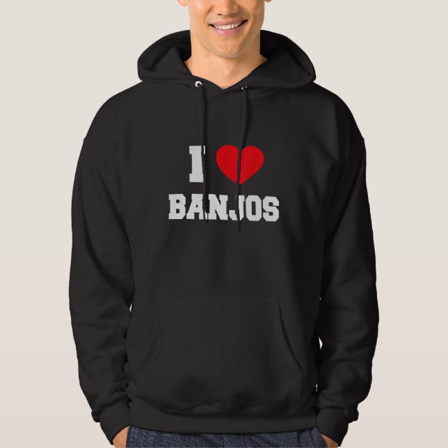 I Love Banjos Hoodie (Vorderseite)