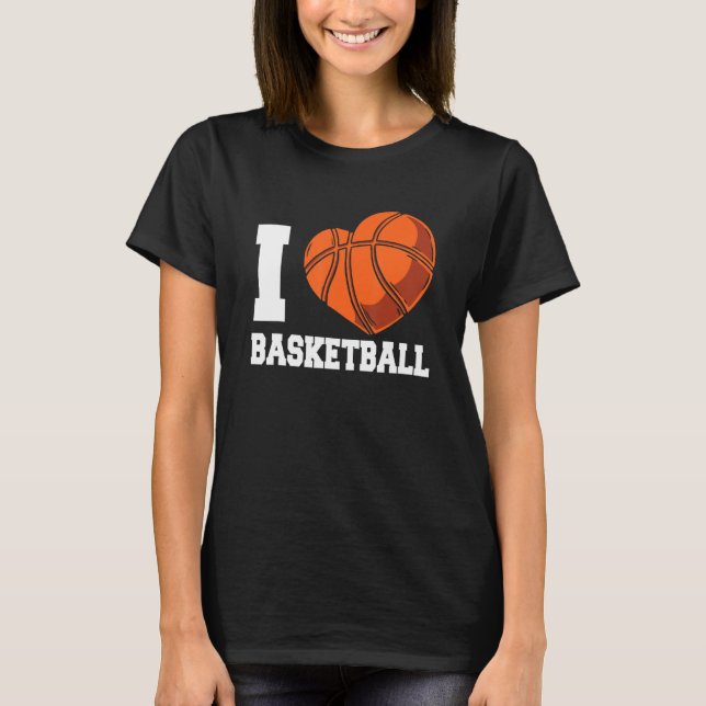 I Love Basketball Coach Match Team Player T-Shirt (Vorderseite)