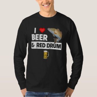 I Love Beer and Red Drum Fishing Lake Redfish Drin T-Shirt
