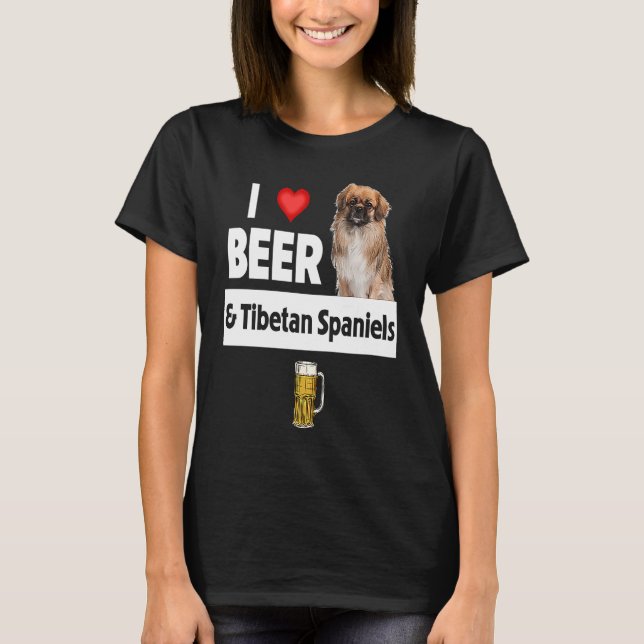 I Love Beer and Tibetan Spaniels Dog Mom Dad Drink T-Shirt (Vorderseite)