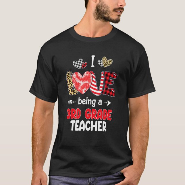 I Love Being A 3rd Grade Teacher Valentines School T-Shirt (Vorderseite)