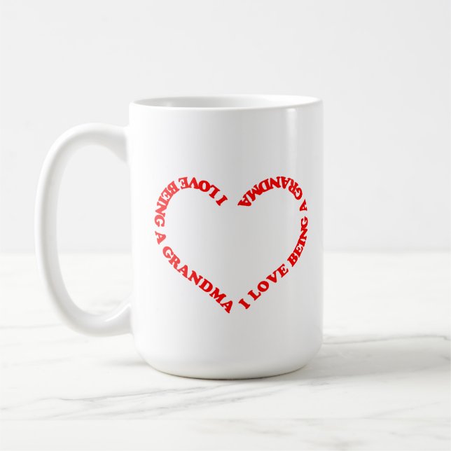 I Love Being a Grandma Red Heart Design for Nana  Kaffeetasse (Links)