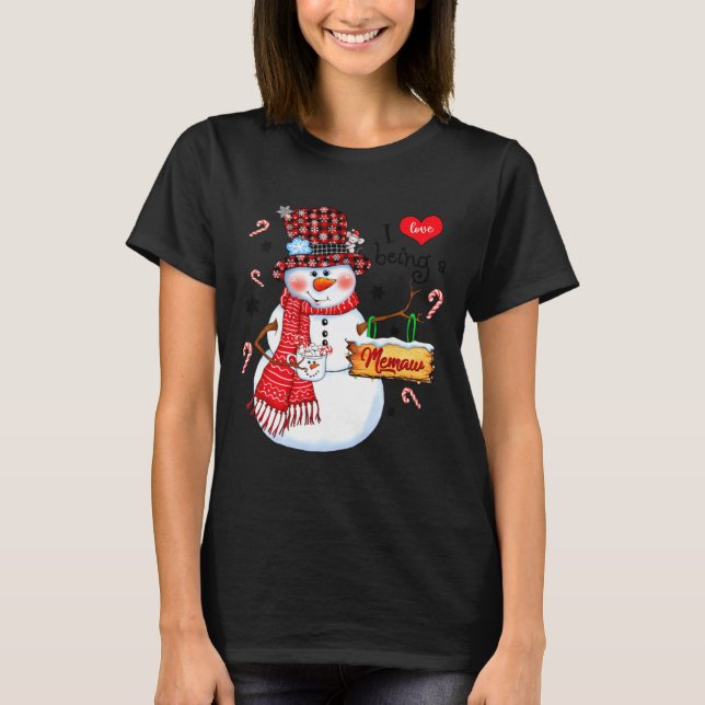 I Love Being A Memaw Snowman Xmas Happy New Merry  T-Shirt (Vorderseite)