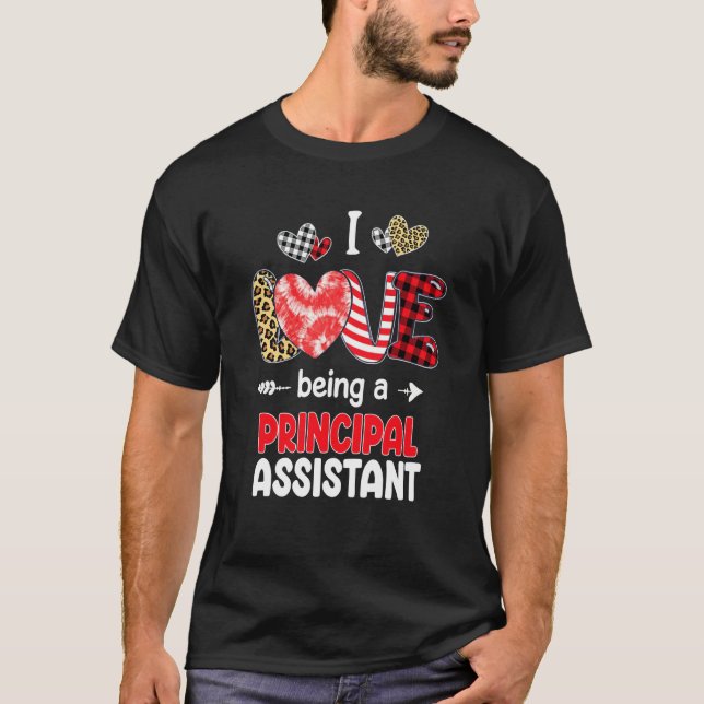 I Love Being A Principal Assistant LOVE School Val T-Shirt (Vorderseite)