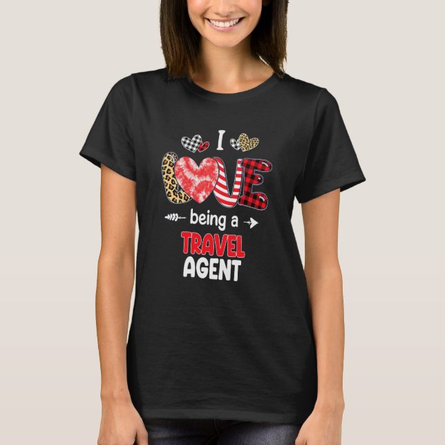 I Love Being A Travel Agent Valentines School Vale T-Shirt (Vorderseite)